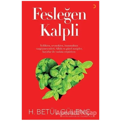 Fesleğen Kalpli - H. Betül Gülenç - Cinius Yayınları