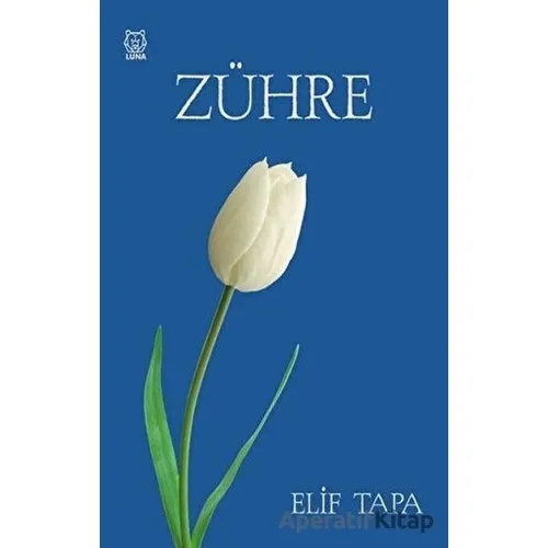 Zühre - Elif Tapa - Luna Yayınları
