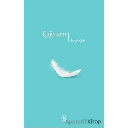 Çağsızım - Serçin Çelik - Luna Yayınları