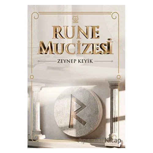 Rune Mucizesi - Zeynep Keyik - Luna Yayınları