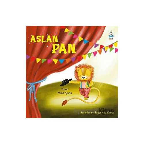 Aslan Pan - Mine Şanlı - Luna Yayınları