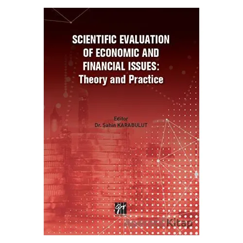 Scientific Evaluation Of Economic And Financial Issues: Theory And Practice