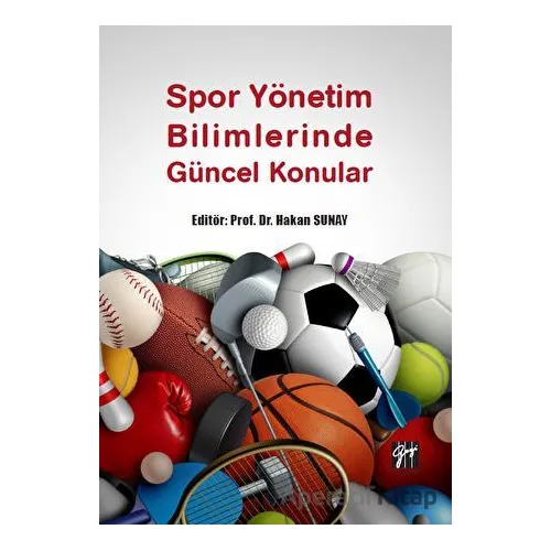 Spor Yönetim Bilimlerinde Güncel Konular - Kolektif - Gazi Kitabevi