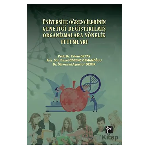 Üniversite Öğrencilerinin Genetiği Değiştirilmiş Organizmalara Yönelik Tutumları