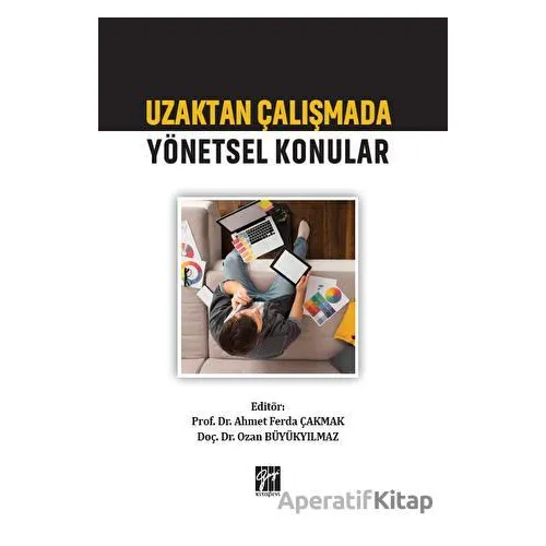 Uzaktan Çalışmada Yönetsel Konular - Kolektif - Gazi Kitabevi