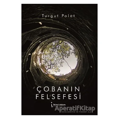 Çobanın Felsefesi - Turgut Polat - İkinci Adam Yayınları
