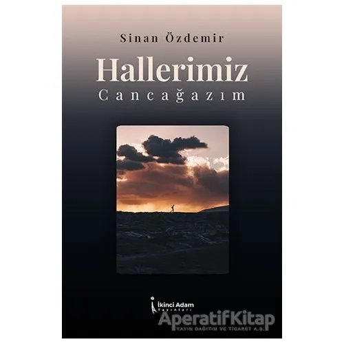 Hallerimiz Cancağazım - Sinan Özdemir - İkinci Adam Yayınları