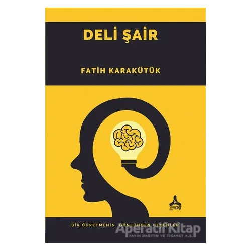 Deli Şair - Fatih Karakütük - Sonçağ Yayınları