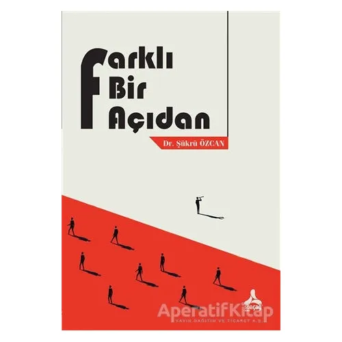 Farklı Bir Açıdan - Şükrü Özcan - Sonçağ Yayınları