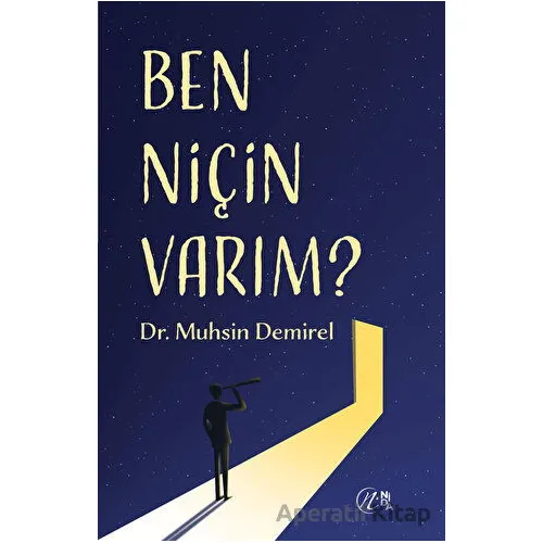 Ben Niçin Varım? - Muhsin Demirel - Nida Yayıncılık