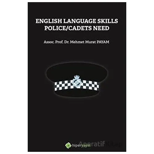English Language Skills Police/Cadets Need - Mehmet Murat Payam - Hiperlink Yayınları