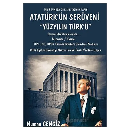 Atatürkün Serüveni Yüzyılın Türkü - Numan Cengiz - Platanus Publishing