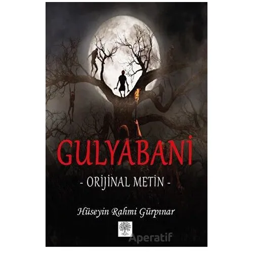 Gulyabani - Hüseyin Rahmi Gürpınar - Platanus Publishing