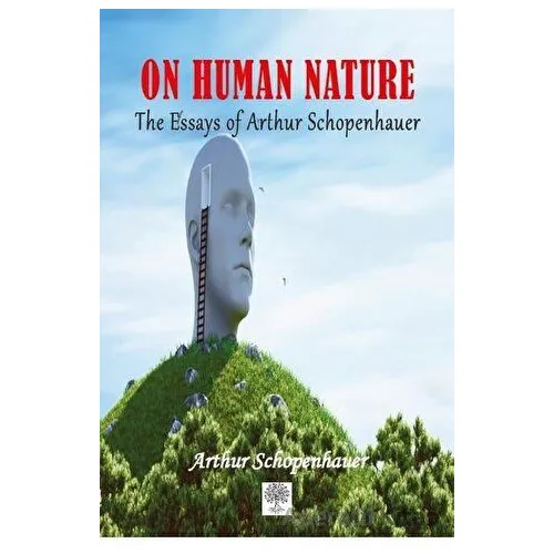 On Human Nature - Arthur Schopenhauer - Platanus Publishing