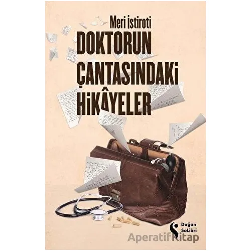 Doktorun Çantasındaki Hikayeler - Meri İstiroti - Doğan Kitap