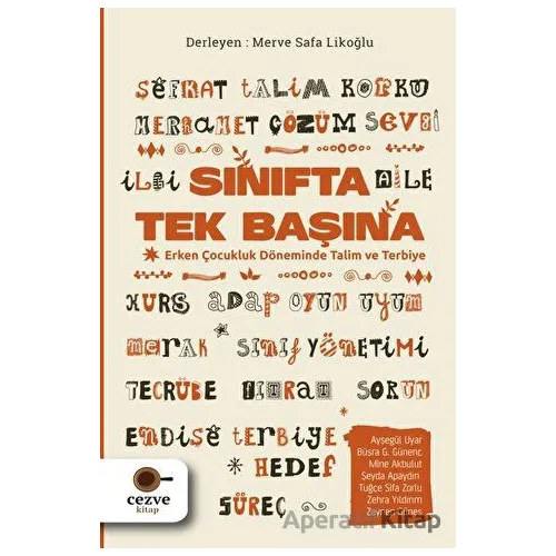 Sınıfta Tek Başına - Merve Safa Likoğlu - Cezve Kitap