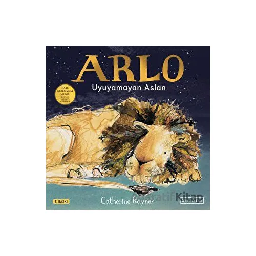 Arlo Uyuyamayan Aslan - Catherine Rayner - Ketebe Çocuk