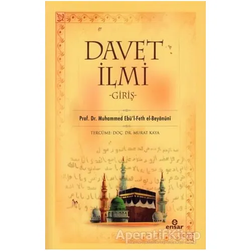 Davet İlmi: Giriş - Muhammed Ebü’l-Feth El-Beyanuni - Ensar Neşriyat