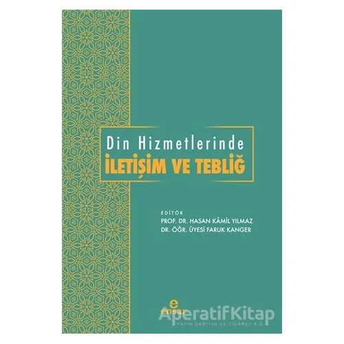 Din Hizmetlerinde İletişim ve Tebliğ - Kolektif - Ensar Neşriyat
