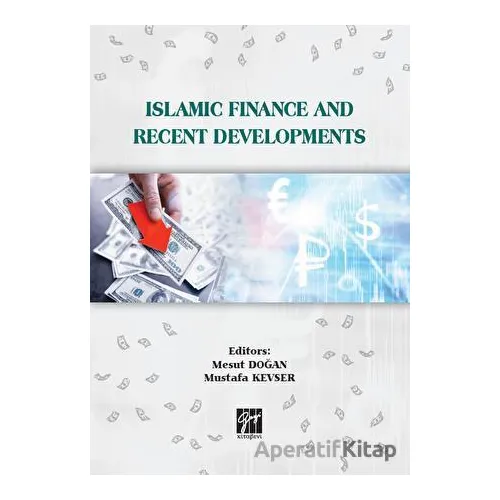 Islamic Finance And Recent Developments - Kolektif - Gazi Kitabevi