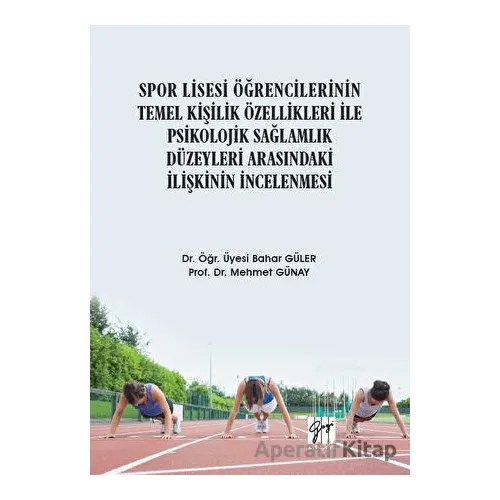Spor Lisesi Öğrencilerinin Temel Kişilik Özellikleri İle Psikolojik Sağlamlık Düzeyleri Arasındaki İ