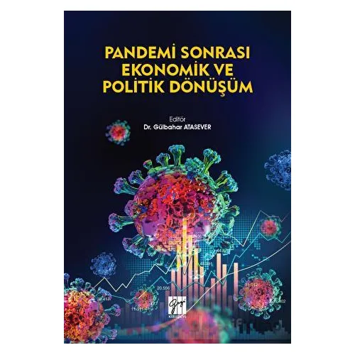 Pandemi Sonrası Ekonomik ve Politik Dönüşüm - Kolektif - Gazi Kitabevi