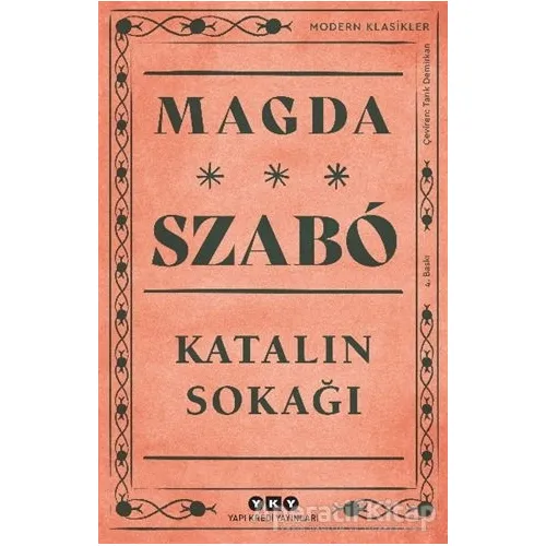 Katalin Sokağı - Magda Szabo - Yapı Kredi Yayınları