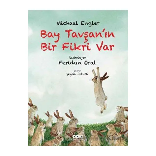 Bay Tavşanın Bir Fikri Var - Michael Engler - Yapı Kredi Yayınları