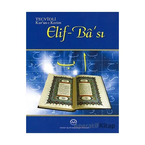 Tecvidli Kuranı Kerim Elif Bası Dib - Kolektif - Diyanet İşleri Başkanlığı