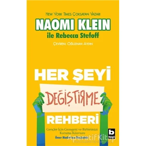 Her Şeyi Değiştirme Rehberi - Naomi Klein - Bilgi Yayınevi