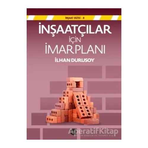 İnşaatçılar İçin İmar Planı - Kolektif - Boyut Yayın Grubu