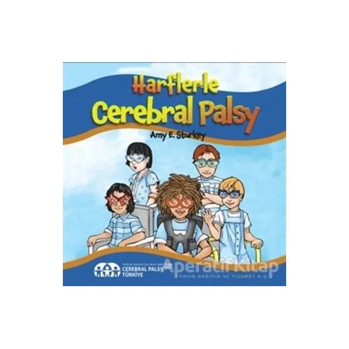 Harflerle Cerebral Palsy - Amy E. Sturkey - Boyut Yayın Grubu
