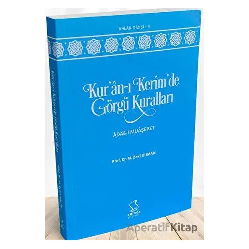 Kuran-ı Kerimde Görgü Kuralları - M. Zeki Duman - Server Yayınları