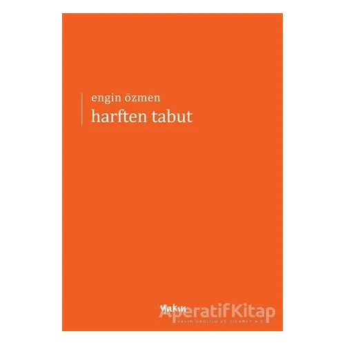Harften Tabut - Engin Özmen - Yakın Kitabevi