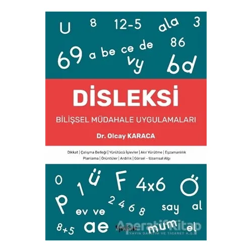 Disleksi - Bilişsel Müdahale Uygulamaları - Olcay Karaca - Yakın Kitabevi
