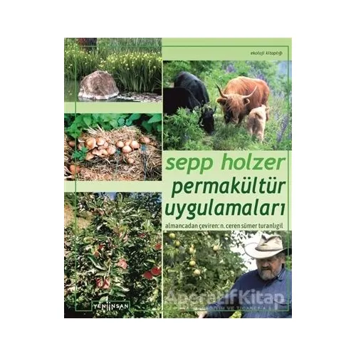 Permakültür Uygulamaları - Sepp Holzer - Yeni İnsan Yayınevi