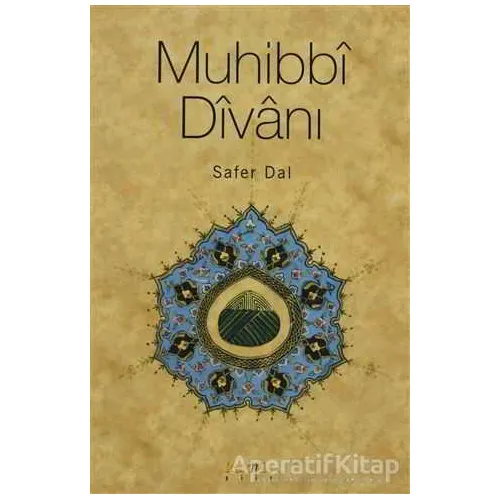 Muhibbi Divanı - Safer El- Muhibbi El-Cerrahi - Kaknüs Yayınları