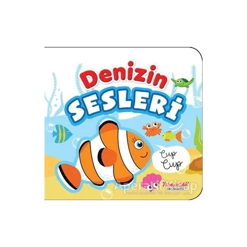 Denizin Sesleri - Kolektif - Yumurcak Yayınları