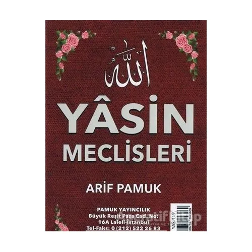 Yasin Meclisleri (Yas-119) - Arif Pamuk - Pamuk Yayıncılık