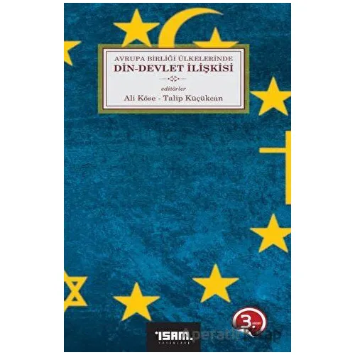 Avrupa Birliği Ülkelerinde Din-Devlet İlişkisi - Talip Küçükcan - İsam Yayınları