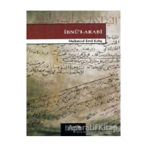 İbnül-Arabi - Muhammed Erol Kılıç - İsam Yayınları