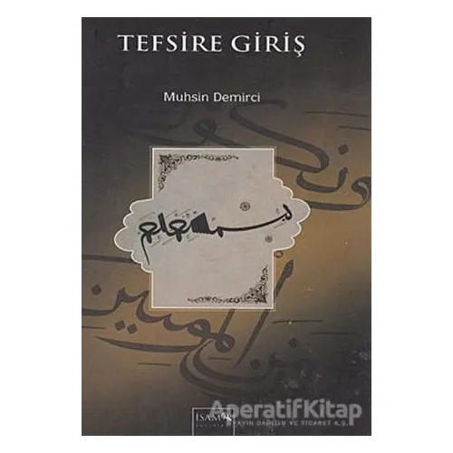 Tefsire Giriş - Muhsin Demirci - İsam Yayınları