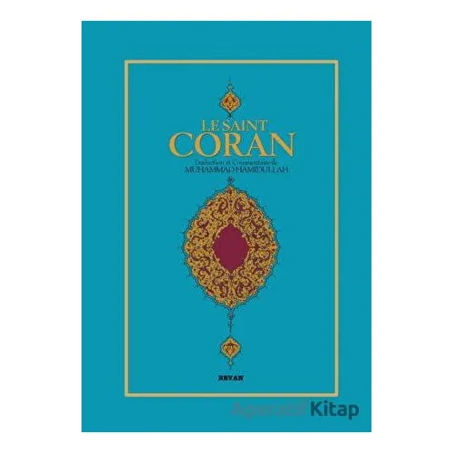 Le Saint Coran (Fransızca Kuran-ı Kerim Meali) - Muhammed Hamidullah - Beyan Yayınları