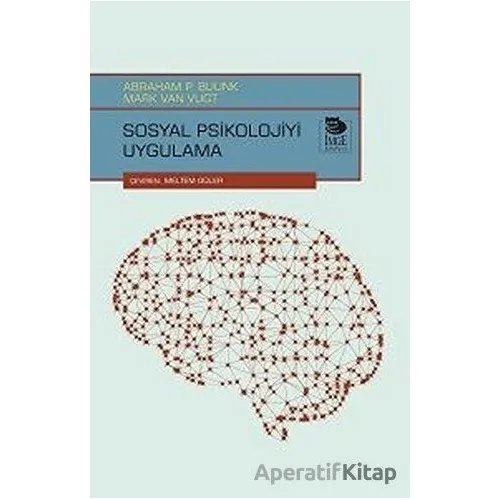 Sosyal Psikolojiyi Uygulama - Abraham P. Buunk - İmge Kitabevi Yayınları