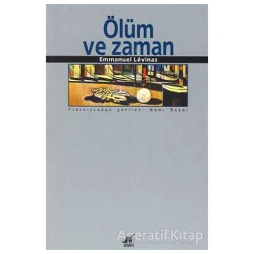 Ölüm ve Zaman - Emmanuel Levinas - Ayrıntı Yayınları