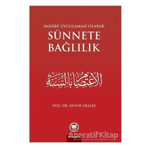 Sahabe Uygulaması Olarak Sünnete Bağlılık