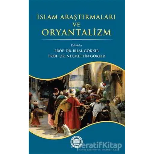 İslam Araştırmaları ve Oryantalizm