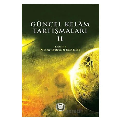 Güncel Kelam Tartışmaları 2 - Enis Doko - Marmara Üniversitesi İlahiyat Fakültesi Vakfı