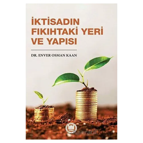 İktisadın Fıkıhtaki Yeri ve Yapısı