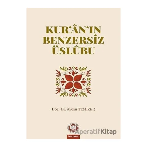 Kuranın Benzersiz Üslubu - Aydın Temizer - Marmara Üniversitesi İlahiyat Fakültesi Vakfı